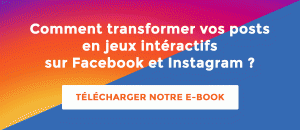 Social Media Marketing: Comment transformer vos posts en jeux interactifs sur Facebook et Instagram
